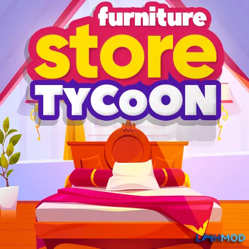 Tải Furniture Store Tycoon MOD APK 1.0.65 (Vô hạn tiền) Android iOS