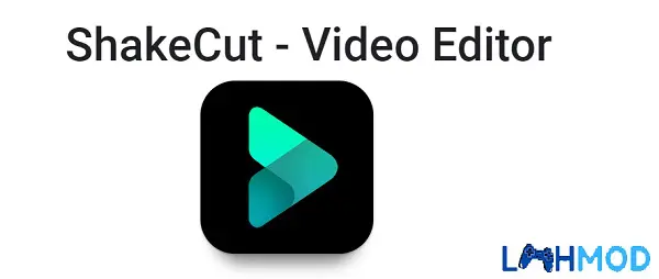 ShakeCut – Video Editor Apk 1.0.3 – LMHMOD