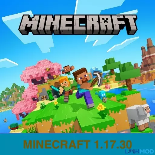 Tải Minecraft 1.17.30 Apk Tiếng Việt Free Mới Nhất Cho Android
