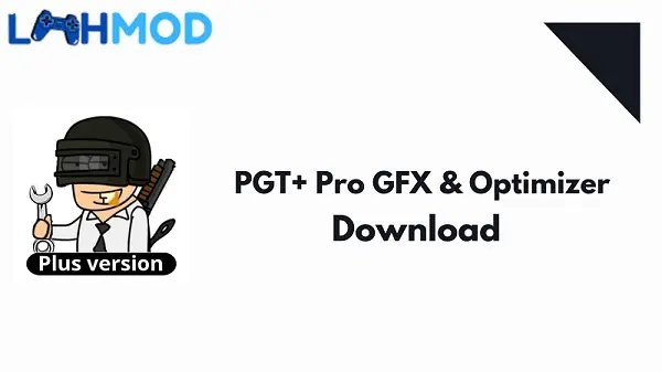 Ảnh 1 của PGT +: Pro GFX & Optimizer APK 0.22.2 cho Android iOS Trải nghiệm chơi PUBG Mobile mượt mà hơn với PGT +: Pro GFX & Optimizer